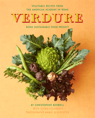 Verdure: Vegetable Recipes from the Kitchen of the American Academy in Rome